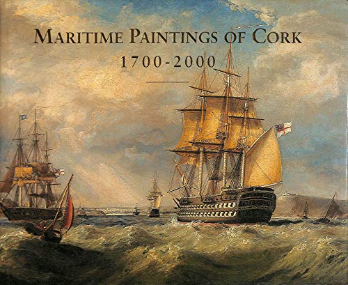 Maritime Paintings of Cork 1700-2000