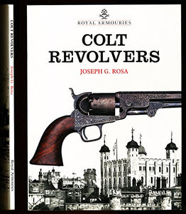 Colt Revolvers and the Tower of London 