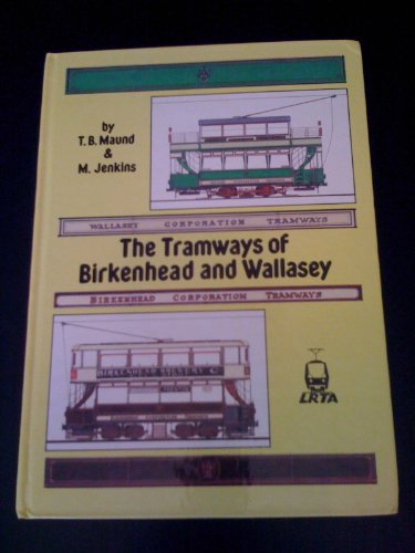 The Tramways of Birkenhead and Wallasey