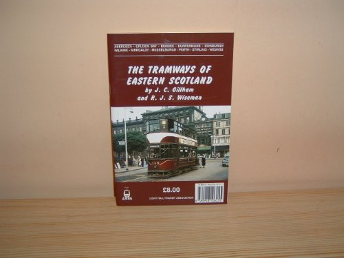 The Tramways of Eastern Scotland