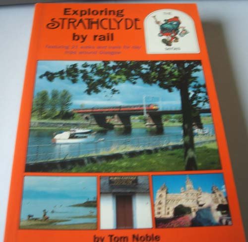 Exploring Strathclyde by Rail