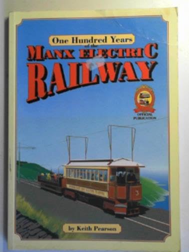 One Hundred Years of the Manx Electric Railway
