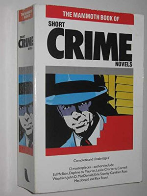 Mammoth Book of Short Crime Novels