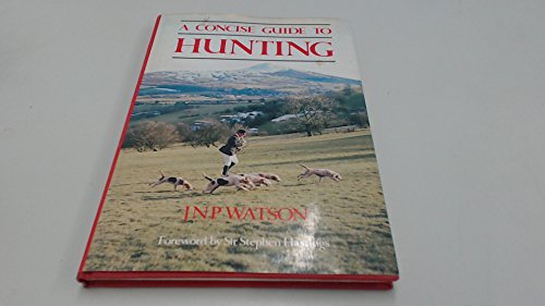 A Concise Guide to Hunting