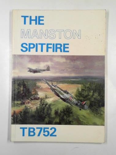Manston Spitfire TB 752