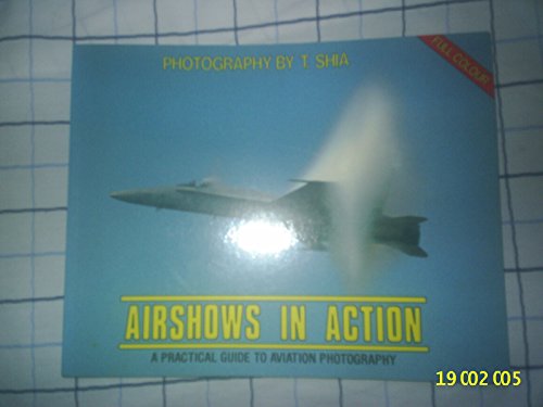 Airshows in action: A practical guide to aviation photography