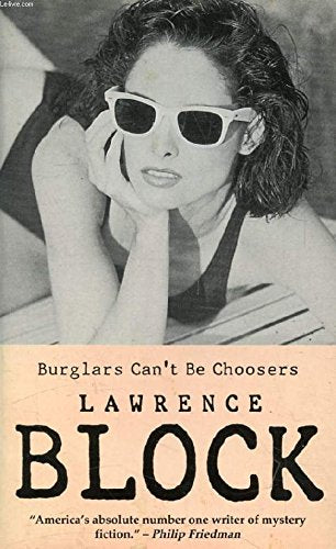 Burglars Can't Be Choosers
