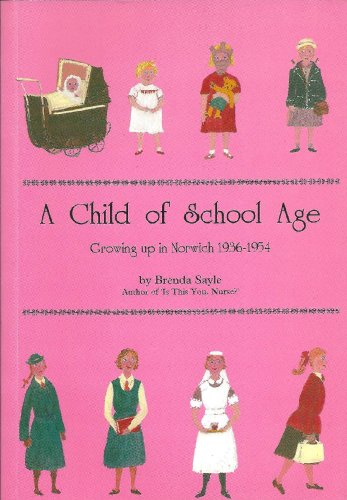 A Child of School Age: Growing Up in Norwich