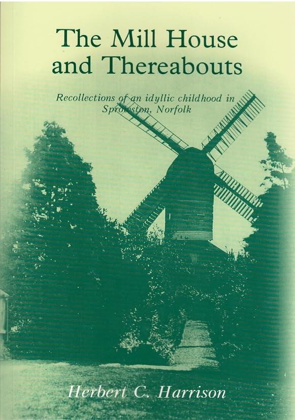The Mill House and Thereabouts