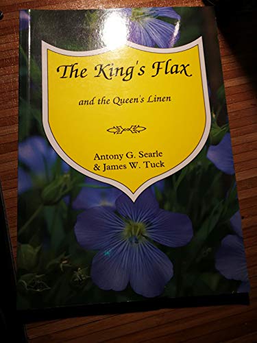 King's Flax and the Queen's Linen