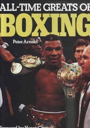 All Time Greats of Boxing