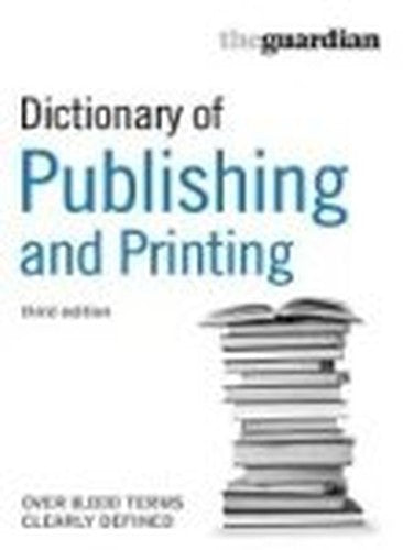 Dictionary of Printing and Publishing