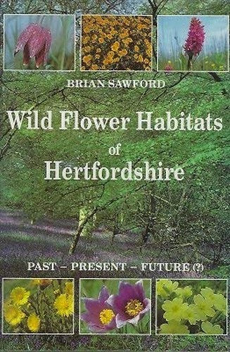 Wild Flower Habitats of Hertfordshire