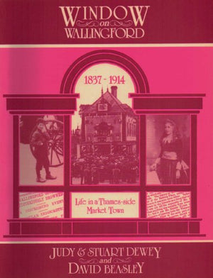 Window on Wallingford, 1837-1914