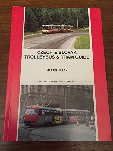 Czech and Slovak Trolleybus and Tram Guide