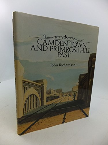 Camden Town and Primrose Hill Past