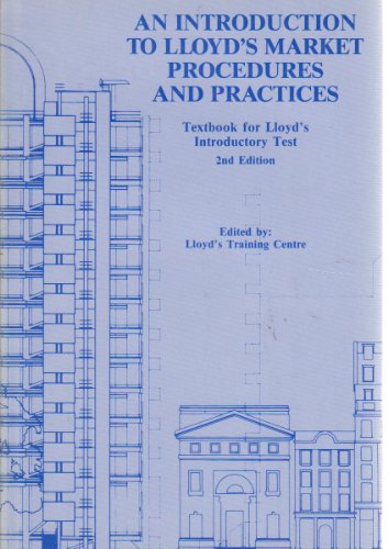 An Introduction to Lloyd's Market Procedures and Practices