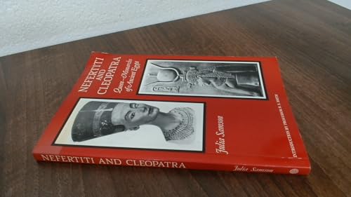 Nefertiti and Cleopatra: Queen-monarchs of Ancient Egypt