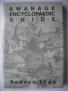 Swanage Encyclopaedic Guide 