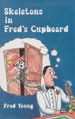 Skeletons in Fred's Cupboard