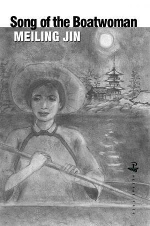 Song of the Boatwoman By Meiling Jin