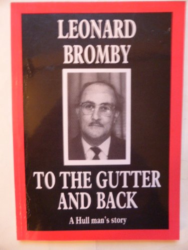 To the Gutter and Back
