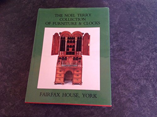 The Noel Terry Collection of Furniture and Clocks