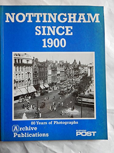 Nottingham Since 1900