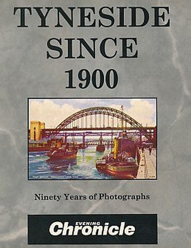 Tyneside Since 1900