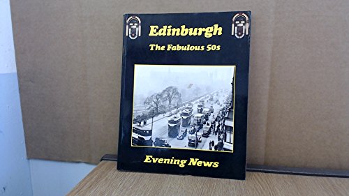 Edinburgh: Fabulous Fifties