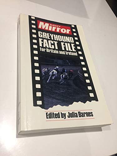 "Daily Mirror" Greyhound Fact File for Britain and Ireland