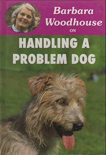 Barbara Woodhouse on Handling a Problem Dog