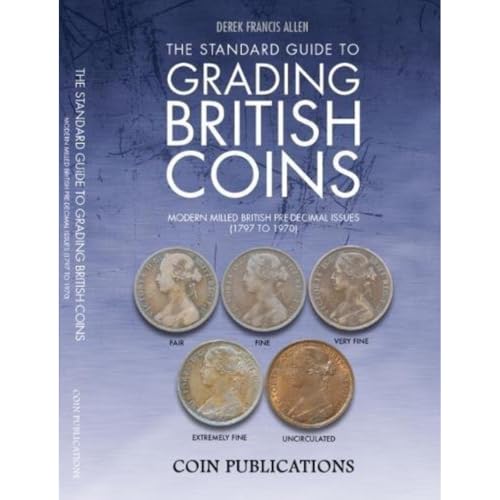 The Standard Guide to Grading British Coins