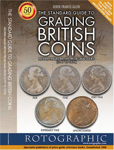 The Standard Guide to Grading British Coins