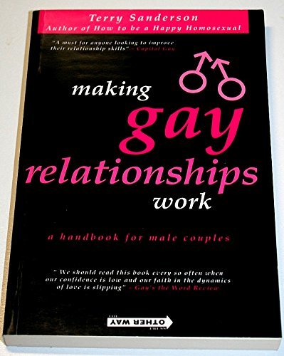 Making Gay Relationships Work 2ed