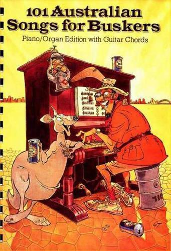 101 Australian Songs For Buskers