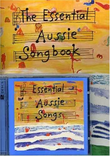 The Essential Aussie Songbook