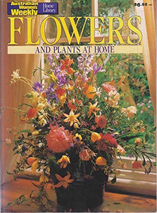 Flowers and Plants at Home 