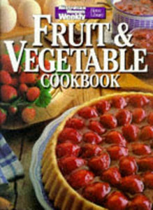 Fruit and Vegetable Cook Book 