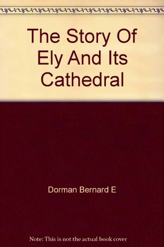Story of Ely and Its Cathedral