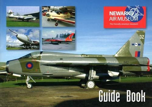 Newark Air Museum Guide Book