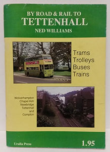 By road and rail to Tettenhall 