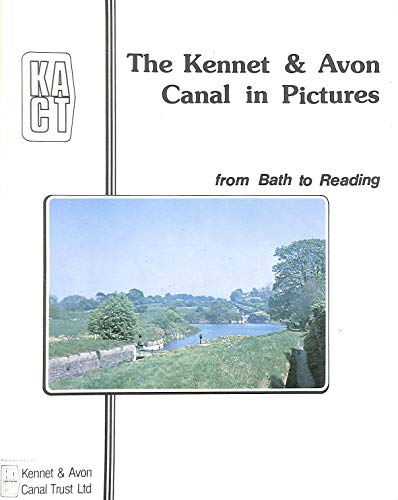 Kennet and Avon Canal in Pictures from Bath to Reading