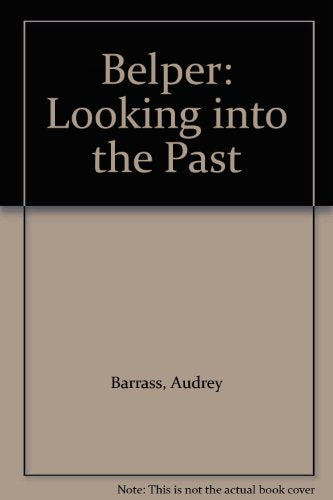 Belper: Looking into the Past