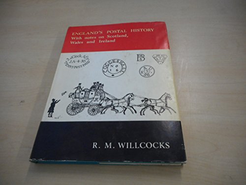 England's Postal History to 1840, with Notes on Scotland, Wales and Ireland