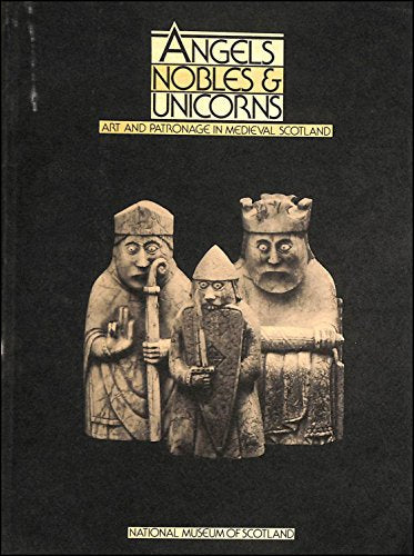 Angels Nobles & Unicorns (Art and Patronage in Med