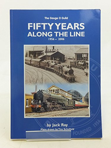 FIFTY YEARS ALONG THE LINE 1956 - 2006