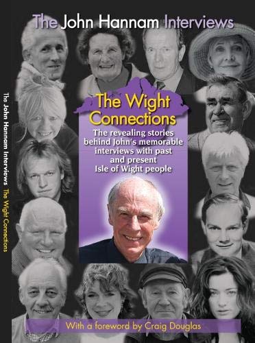 THE JOHN HANNAM INTERVIEWS THE WIGHT CONECTIONS