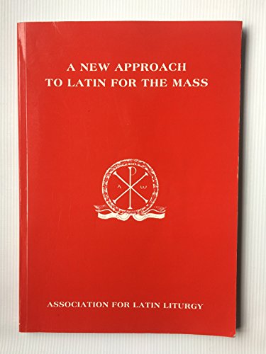 A New Approach to Latin for the Mass
