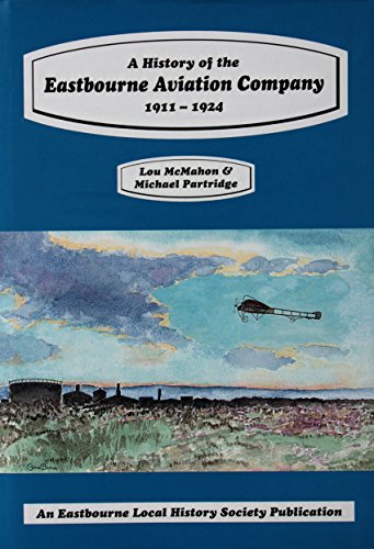 A History of the Eastbourne Aviation Company History